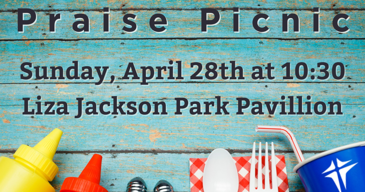 Featured image for “Praise Picnic: April 28, 2024”
